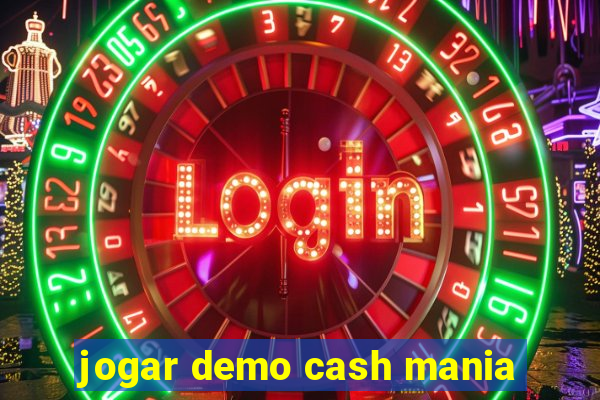 jogar demo cash mania